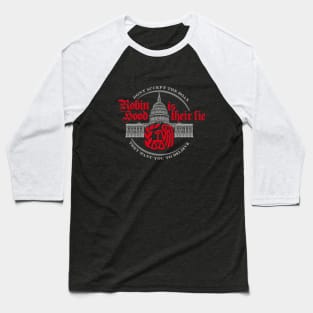 Robin Hood is their excuse IRS is their means - Baseball T-Shirt